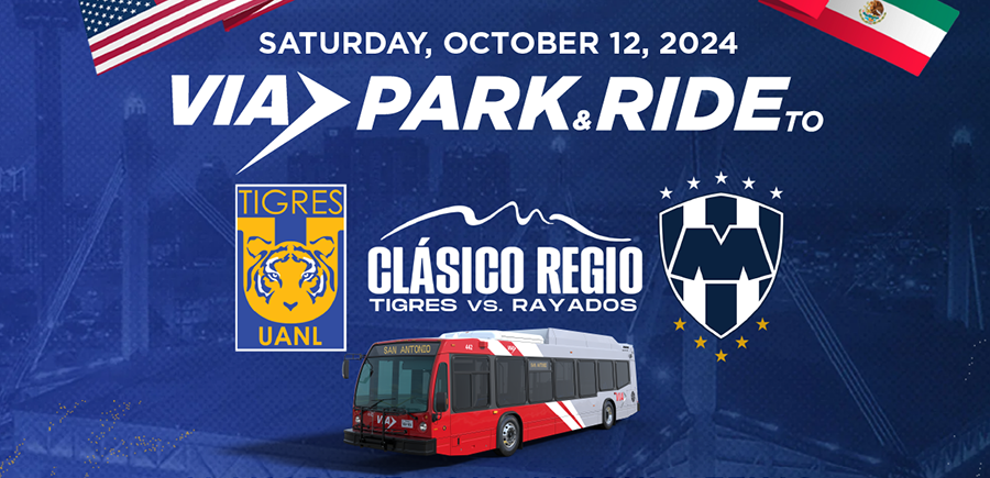 VIA’s Park & Ride Service gets you Clasico Regio at the Dome
